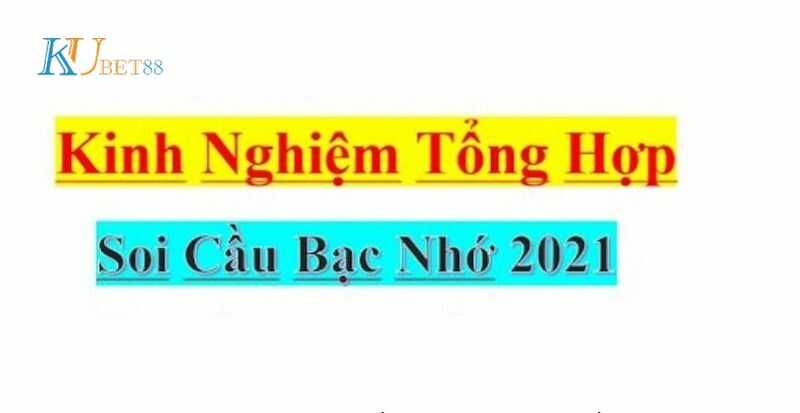 bạc nhớ lô đề 2021